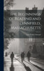 The Beginnings Of Reading And Lynnfield, Massachusetts