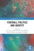 Football, Politics And Identity (Critical Research In Football)