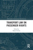 Transport Law On Passenger Rights (Imli Studies In International Maritime Law)