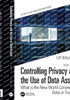 Controlling Privacy And The Use Of Data Assets - Volume 2 (Internal Audit And It Audit)
