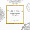Hearts & Flowers: A Pen & Ink Mandala Coloring Book (Hand-drawn Mandala Coloring Books)