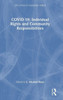 Covid-19: Individual Rights And Community Responsibilities (The Covid-19 Pandemic Series)