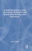 A Practical Guide To Post-Occupancy Evaluation And Researching Building User Experience