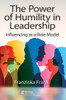 The Power Of Humility In Leadership