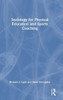 Sociology For Physical Education And Sports Coaching