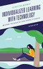 Individualized Learning with Technology: Meeting the Needs of High School Students