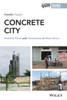 Concrete City: Material Flows And Urbanization In West Africa (Ijurr Studies In Urban And Social Change Book Series)