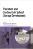 Transition And Continuity In School Literacy Development