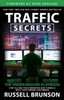 Traffic Secrets: The Underground Playbook For Filling Your Websites And Funnels With Your Dream Customers