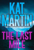 The Last Mile: An Action Packed Novel Of Suspense (Blood Ties, The Logans)