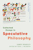 Collected Essays In Speculative Philosophy (New Perspectives In Ontology)