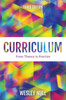 Curriculum: From Theory To Practice