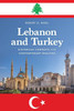 Lebanon And Turkey: Historical Contexts And Contemporary Realities