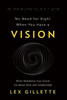 No Need For Sight When You Have A Vision: What Blindness Can Teach Us About Risk And Leadership