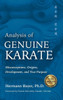 Analysis Of Genuine Karate: Misconceptions, Origins, Development, And True Purpose (Martial Science)