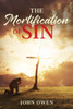 The Mortification Of Sin
