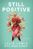 Still Positive: A Memoir