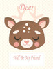 Deer Will Be My Friend: Animal Coloring book Great Gift for Kids  Boys & Girls, Ages 4-8