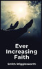 Ever Increasing Faith