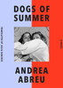 Dogs Of Summer: A Novel
