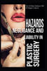 Hazards, Negligence, And Liability In Plastic Surgery
