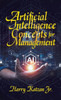 Artificial Intelligence Concepts For Management