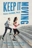 Keep It Moving: Meditations On Overcoming Obstacles And Living Your Best Life