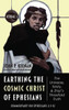 Earthing The Cosmic Christ Of Ephesians--The Universe, Trinity, And Zhiyi'S Threefold Truth, Volume 3: Commentary On Ephesians 2:1-12