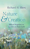 Nature And Creation: Biblical Perspectives On Life Here On Planet Earth