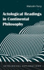 Actological Readings In Continental Philosophy (Actological Explorations)