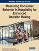 Measuring Consumer Behavior In Hospitality For Enhanced Decision Making