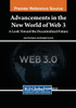 Advancements In The New World Of Web 3: A Look Toward The Decentralized Future
