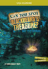 Can You Spot Blackbeard'S Treasure?: An Interactive Treasure Adventure (You Choose: Treasure Hunters)