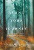 All Along Your Journey: The Progression Of Spirit The Culmination Of Spirit