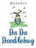 Da Da Doodlebug