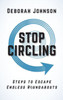 Stop Circling: Steps To Escape Endless Roundabouts