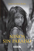 Niños sin paraíso (Spanish Edition)