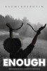 ENOUGH: An Experiential Guide To Freedom