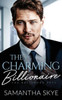 The Charming Billionaire: An Opposites Attract Romance (The Baltimore Boys)