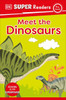 Dk Super Readers Pre-Level Meet The Dinosaurs