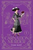 The Carnation Murder: An Early 20Th Century Mystery (Adele Gossling Mysteries)