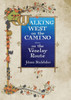 Walking West On The Camino--On The Vezelay Route