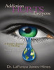 Addiction Hurts Everyone: A Family'S Journey To Healing (Participant'S Guide)