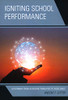 Igniting School Performance: A Pathway from Academic Paralysis to Excellence