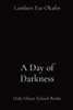 A Day Of Darkness: Holy Ghost School Books
