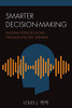 Smarter Decision-Making: Avoiding Poor Decisions through Effective Listening (Organizational Management)