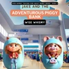 Jake And The Adventurous Piggy Bank (Wise Whimsy Teaches Kids About Money)