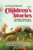 A Collection Of Children'S Stories: Fantastic Stories And Fairy Tales For Children. (Vol 5)