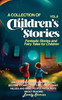 A Collection Of Children'S Stories: Fantastic Stories And Fairy Tales For Children (Vol 8)