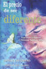 El Precio De Ser Diferente (Spanish Edition)